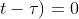 v(x,0;t-\tau)=0