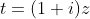 t=(1+i)z