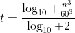 t=\frac{\log_{10} \frac{n^3}{60^3}}{\log_{10} 2}
