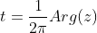 t=\frac{1}{2\pi}Arg(z)