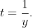 t=\frac1y.