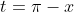 t=\pi-x