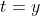 t=y