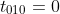 t_{010}=0