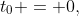 t_0 = 0,~ y_0 = 25