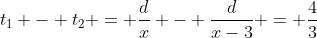 t_1 - t_2 = \frac{d}{x} - \frac{d}{x-3} = \frac{4}{3}