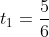 t_1=\frac{5}{6}