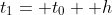 t_1= t_0+ h