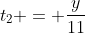 t_2 = \dfrac{y}{11}