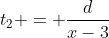 t_2 = \frac{d}{x-3}