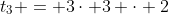 t_3 = 3\cdot 3 \cdot 2