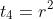 t_4=r^{2}