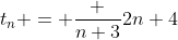 t_n = \frac {n+3}{2n+4}