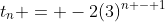 t_n = -2(3)^{n - 1}