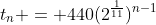 t_n = 440(2^{\frac{1}{11}})^{n-1}
