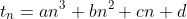t_n=an^3+bn^2+cn+d