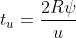 t_u=\frac{2R\psi}{u}