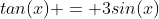 tan(x) = 3sin(x)