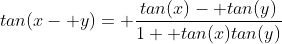 tan(x- y)= \frac{tan(x)- tan(y)}{1+ tan(x)tan(y)}