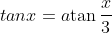 tan{x}={a}{\tan{\frac{x}{3}}}