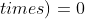 1+\cdots+1(ab\;times)=0