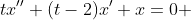 tx''+(t-2)x'+x=0 
