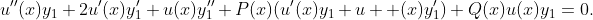 u''(x)y_1+2u'(x)y_{1}'+u(x)y_{1}''+P(x)(u'(x)y_1+u  (x)y_{1}')+Q(x)u(x)y_1=0.