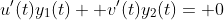 u'(t)y_1(t)+ v'(t)y_2(t)= 0