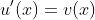 u'(x)=v(x)