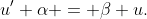 u' \alpha = \beta u.