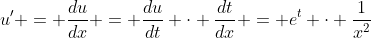 u' = \frac{du}{dx} = \frac{du}{dt} \cdot \frac{dt}{dx} = e^t \cdot \frac{1}{x^2}
