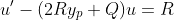 u'-(2Ry_p+Q)u=R