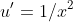 u'=1/x^2