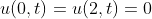 u(0,t)=u(2,t)=0