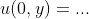 u(0,y)=...