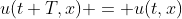 u(t+T,x) = u(t,x)