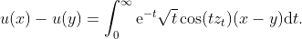 u(x)-u(y)=\int_{0}^{\infty}\mathrm{e}^{-t}\sqrt{t}\cos(tz_{t})(x-y)\mathrm{d}t.