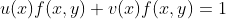 u(x)f(x,y)+v(x)f(x,y)=1