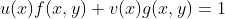 u(x)f(x,y)+v(x)g(x,y)=1