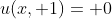 u(x, 1)= 0
