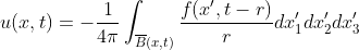 u(x,t)=-\frac{1}{4\pi}\int_{\overline{B}(x,t)}\frac{f(x',t-r)}{r}dx'_1dx'_2dx'_3