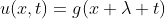 u(x,t)=g(x+\lambda t)