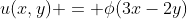u(x,y) = \phi(3x-2y)