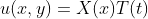u(x,y)=X(x)T(t)