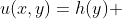 u(x,y)=h(y) 