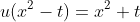 u(x^2-t)=x^2+t