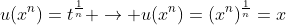u(x^n)=t^{\frac{1}{n}} \to u(x^n)=(x^n)^{\frac{1}{n}}=x
