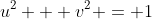 u^2 + v^2 = 1