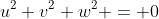 u^2+v^2+w^2 = 0
