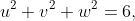 u^2+v^2+w^2=6,